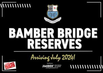 Bamber Bridge Reserves announcement